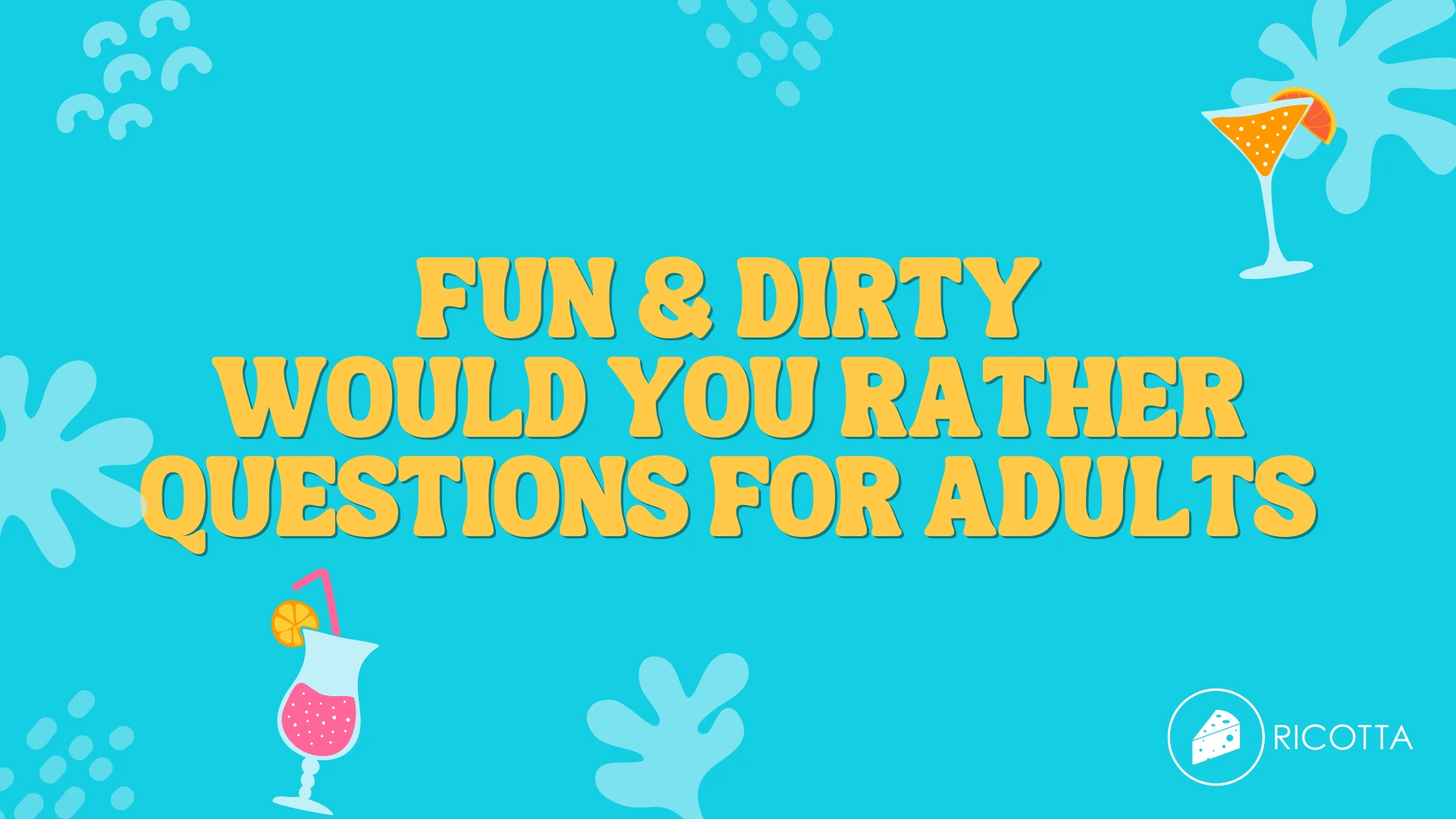 Funny & Dirty Would You Rather Questions For Adults in 2024
